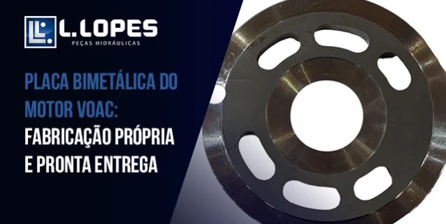 Motor VOAC: Placa Bimetálica com fabricação própria e entrega rápida